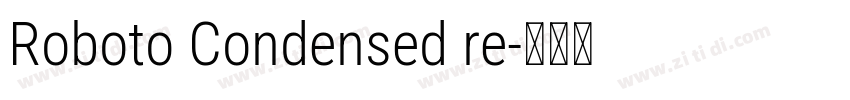 Roboto Condensed re字体转换